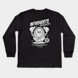 INTROVERTS SEASON Kids Long Sleeve T-Shirt